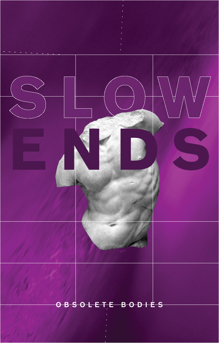 Slow Ends - Obsolete Bodies MC/Tape